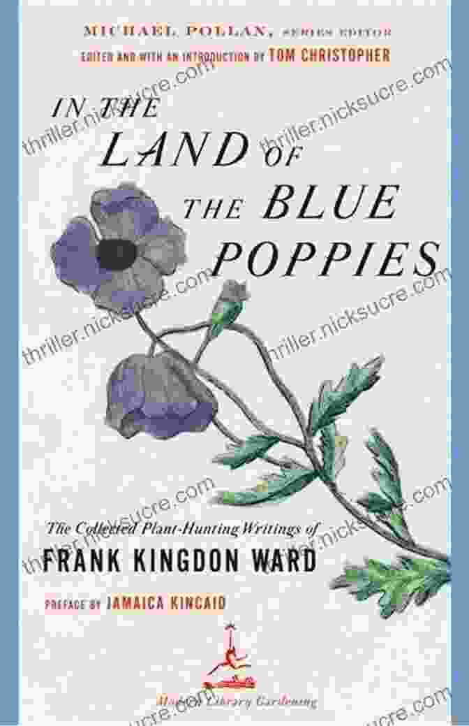 The Iconic Book Cover Of In The Land Of The Blue Poppies, Featuring A Vibrant Depiction Of The Himalayan Landscape. In The Land Of The Blue Poppies: The Collected Plant Hunting Writings Of Frank Kingdon Ward (Modern Library Gardening)