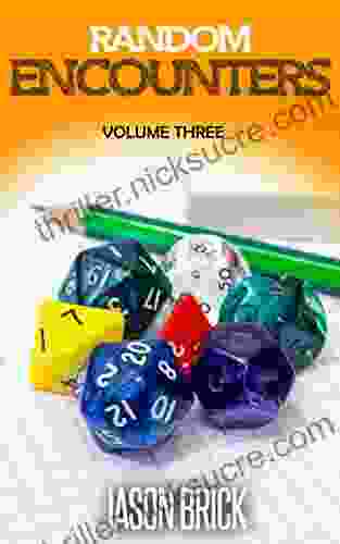 Random Encounters Volume 3: 20 FURTHER Epic Ideas For Your Role Playing Game