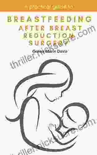 A Practical Guide To Breastfeeding After Breast Reduction Surgery