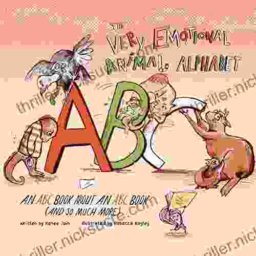 The Very Emotional Animal Alphabet: An ABC About An ABC (and So Much More)