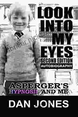 Look Into My Eyes: Asperger S Hypnosis And Me