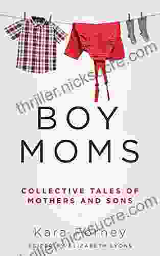 Boy Moms: Collective Tales Of Mothers And Sons