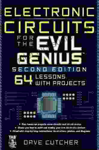 Electronic Circuits For The Evil Genius 2/E