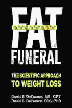 Fat Funeral: The Scientific Approach To Weight Loss