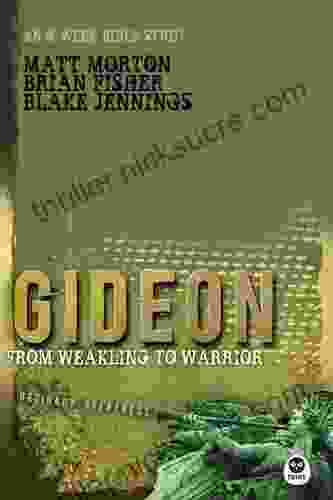 Gideon: From Weakling To Warrior (Ordinary Greatness 3)