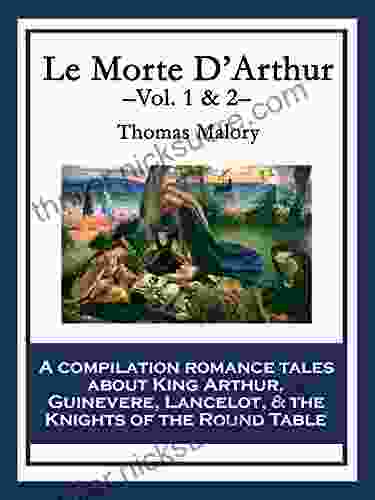 Le Morte D Arthur: Vol 1 2 Thomas Malory