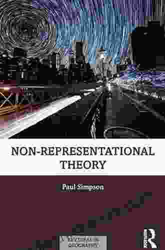 Non Representational Theory (Key Ideas In Geography)