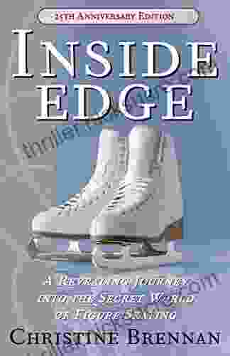 Inside Edge: A Revealing Journey Into The Secret World Of Figure Skating
