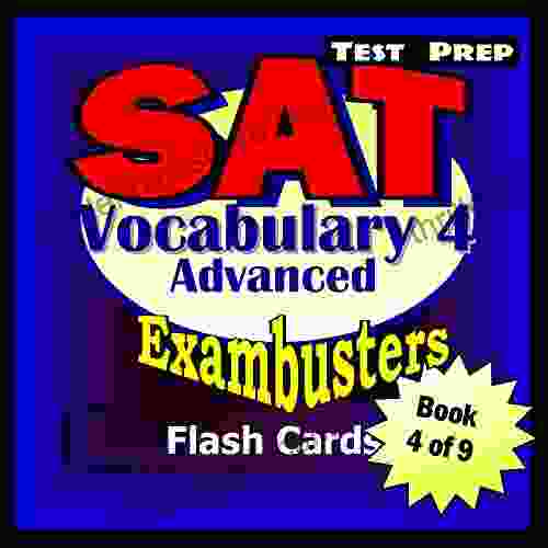 SAT Test Prep Advanced Vocabulary 4 Review Exambusters Flash Cards Workbook 4 Of 9: SAT Exam Study Guide (Exambusters SAT)