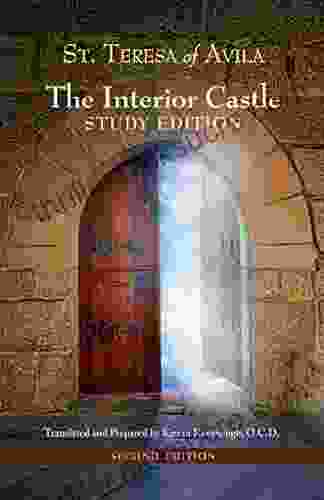 The Interior Castle: Study Edition / Second Edition Revised Includes Full Text Of St Teresa Of Avila S Work Translated By Kieran Kavanaugh OCD