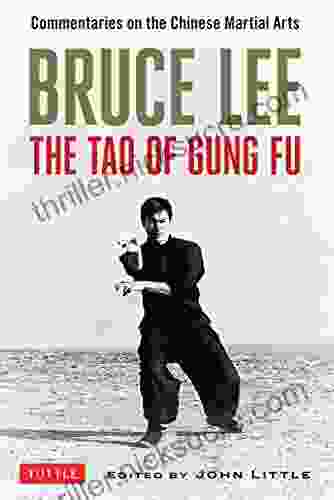 Bruce Lee The Tao Of Gung Fu: A Study In The Way Of Chinese Martial Art (Bruce Lee Library 2)
