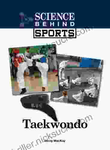 Taekwondo (Science Behind Sports)