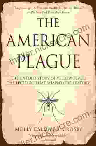 The American Plague Molly Caldwell Crosby