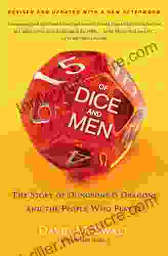 Of Dice And Men: The Story Of Dungeons Dragons And The People Who