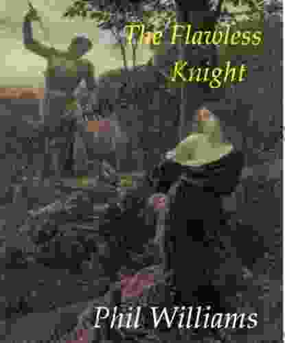 The Flawless Knight (The Warriors Of Camelot Odyssey 2)