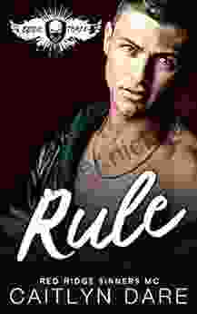 Rule (Red Ridge Sinners MC 3)