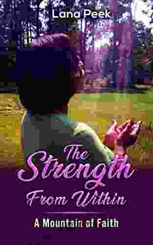 The Strength From Within: A Mountain Of Faith