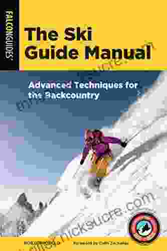 The Ski Guide Manual: Advanced Techniques For The Backcountry (Manuals Series)