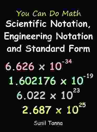 You Can Do Math: Scientific Notation Engineering Notation And Standard Form