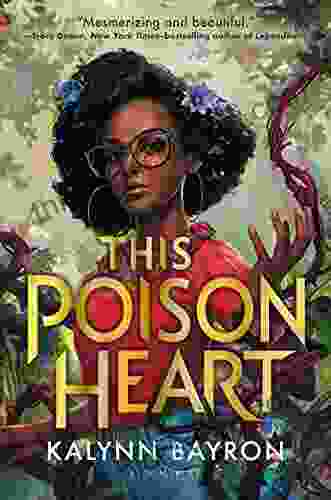 This Poison Heart Kalynn Bayron